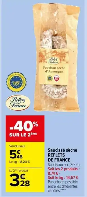Carrefour Market Saucisses seche Reflets de France offre