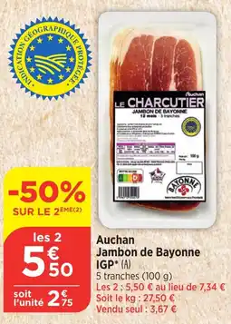 Maximarché AUCHAN Jambon de Bayonne IGP offre