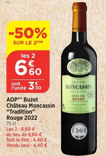 Maximarché AOP Buzet Château Moncassin "Tradition" Rouge 2022 offre