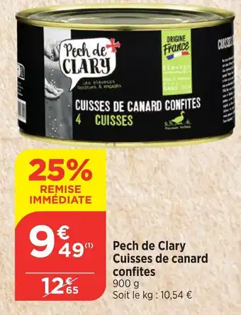 Maximarché PECH DE CLARY Cuisses de canard confites offre