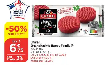 Maximarché CHARAL Steaks hachés Happy Family offre