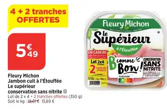 Maximarché FLEURY MICHON Jambon cuit à l'Étouffée Le supérieur conservation sans nitrite offre