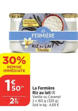 Maximarché LA FERMIERE Riz au lait offre