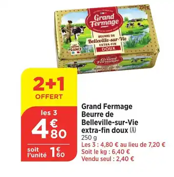 Maximarché GRAND FERMAGE Beurre de Belleville-sur-Vie extra-fin doux offre