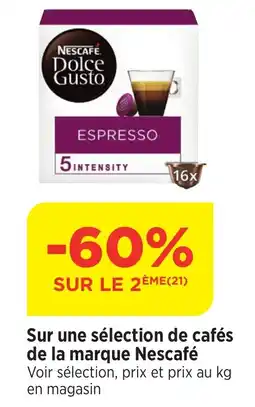 Maximarché NESCAFE Sur une sélection de cafés de la marque offre