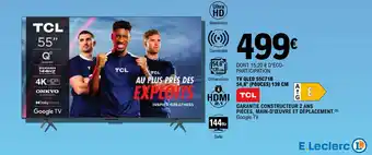 E.Leclerc TCL TV QLED 55C71B offre