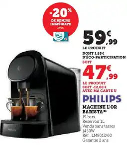 Super U Philips machine l'or barista offre