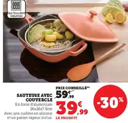 Super U Sauteuse avec couvercle offre