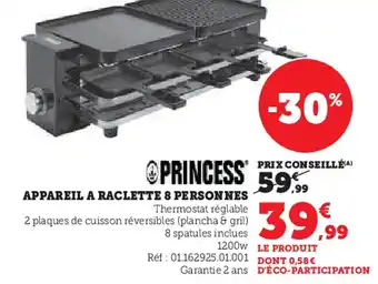 Super U Princess appareil a raclette 8 personnes offre