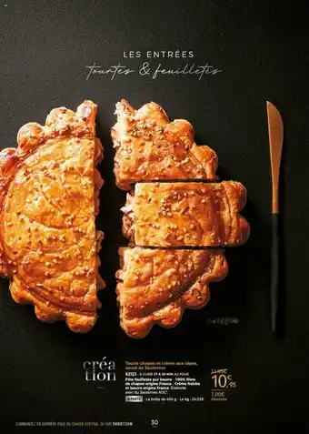 Thiriet Tourte Chapon Et Créme Aux Cépes, Sauce Au Sauternes offre