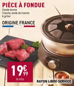 Carrefour Pièce à fondue offre