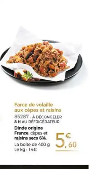 Thiriet Farce De Volaille Aux Cépes Et Raisins offre