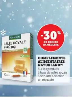 Super U Complements alimentaires naturland offre