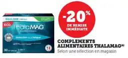 Super U THALAMAG Complements alimentaires offre