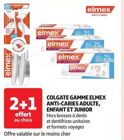 Auchan ELMEX Colgate gamme anti-caries adulte, enfant et junior offre