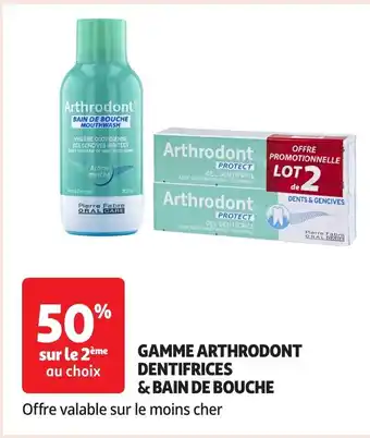 Auchan ARTHRODONTGamme dentifrices & bain de bouche offre