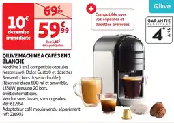 Auchan Qilive machine à café 3 en 1 blanche offre