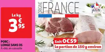 Auchan Le porc français porc longe sans os offre