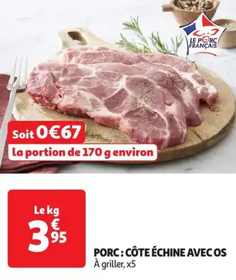 Auchan Le porc français porc côte échine avec os offre