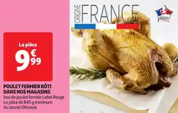 Auchan Volaille française poulet fermier rôti dans nos magasins offre