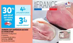 Auchan Le porc français jambon cuit supérieur auchan le charcutier offre