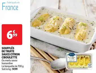 Auchan Briau soufflés de truite sauce citron ciboulette offre