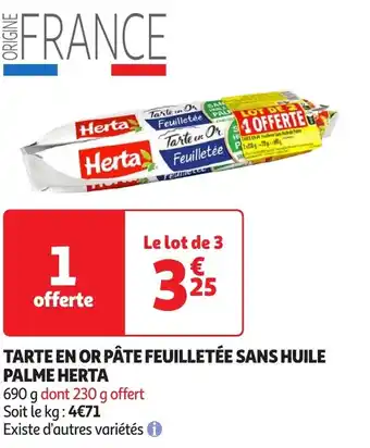 Auchan Herta tarte en or pâte feuilletée sans huile palme offre