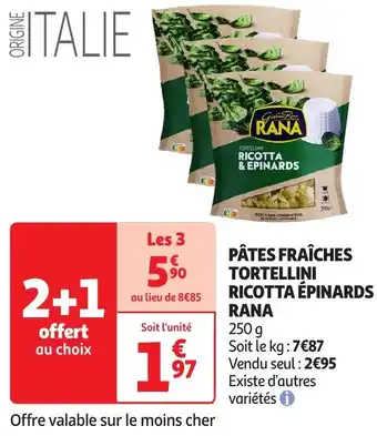 Auchan Pâtes fraîches tortellini ricotta épinards rana offre