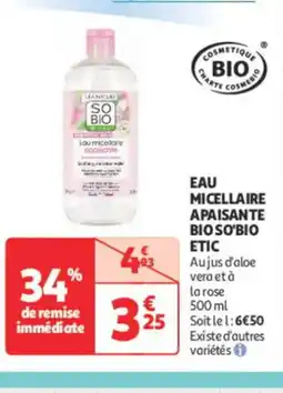 Auchan Parapharmacie SO'BIO ETIC Eau micellaire apaisante bio offre