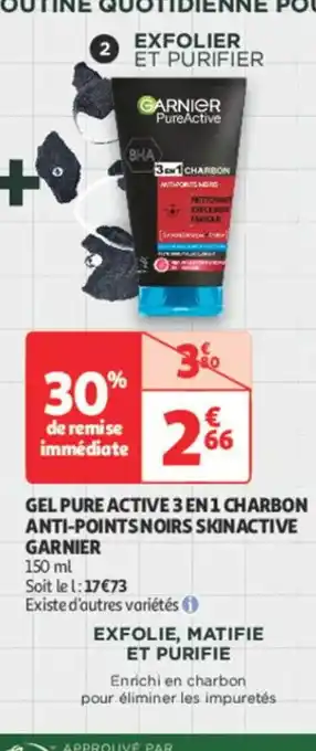 Auchan Parapharmacie SKINACTIVE GARNIER Gel pure active 3 en 1 charbon anti-points noirs offre