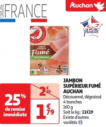 Auchan Auchan jambon supérieur fumé offre