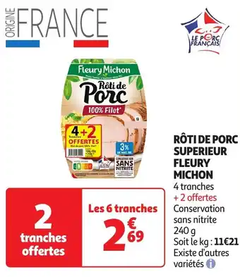 Auchan Rôti de porc superieur fleury michon offre