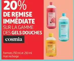 Auchan Parapharmacie COSMIA Sur la gamme des gel douches offre