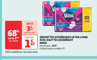 Auchan Parapharmacie NANA Serviettes hygiéniques ultra large avec ailettes goodnight offre