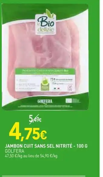 naturéO GOLFERA Jambon cuit sans sel nitrité offre