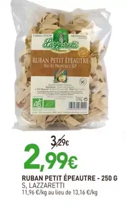 naturéO S, LAZZARETTI Ruban petit épeautre offre