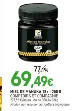 naturéO COMPTOIRS ET COMPAGNIE Miel de manuka 18+ offre