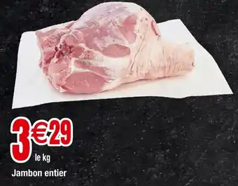 Carrefour Jambon entier offre