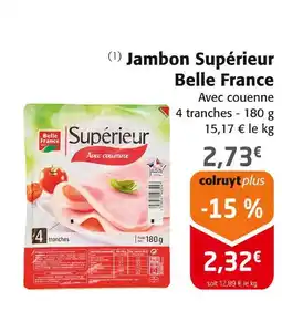 Colruyt BELLE FRANCE Jambon supérieur offre