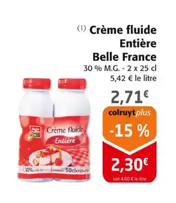 Colruyt BELLE FRANCE Crème fluide entière offre