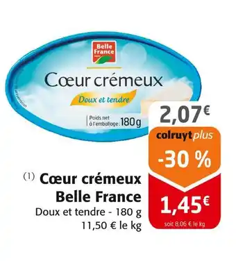 Colruyt BELLE FRANCE Coeur crémeux offre