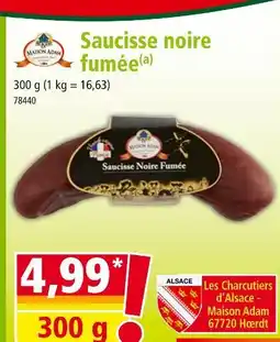 Norma MAISON ADAM Saucisse noire fumée offre