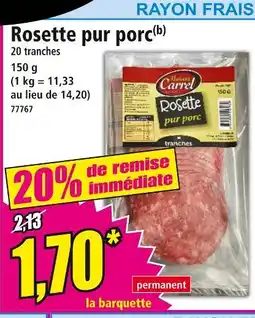 Norma MAISON CARREL Rosette pur porc offre