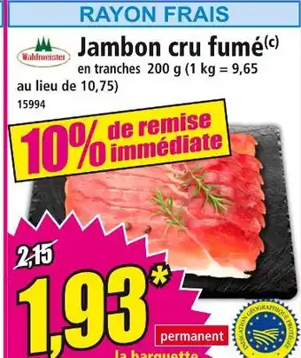 Norma Waldmeister Jambon cru fumé offre