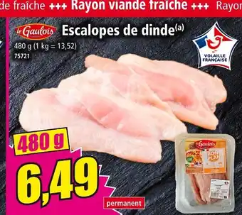 Norma Le gaulois Escalopes de dinde offre