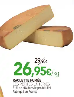 naturéO LES PETITES LAITERIES Raclette fumée offre