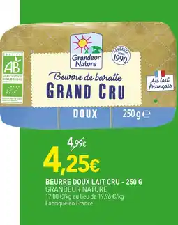 naturéO GRANDEUR NATURE Beurre doux lait cru offre