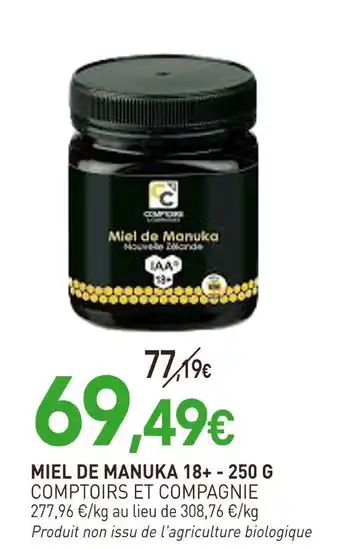 naturéO COMPTIORS ET COMPAGNIE MIEL DE MANUKA 18+ - 250 G offre