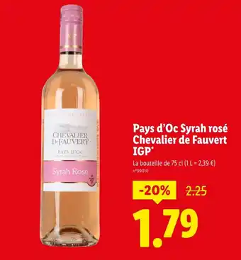 Lidl Chevalier de Fauvert Pays d’Oc Syrah rosé Chevalier de Fauvert IGP offre