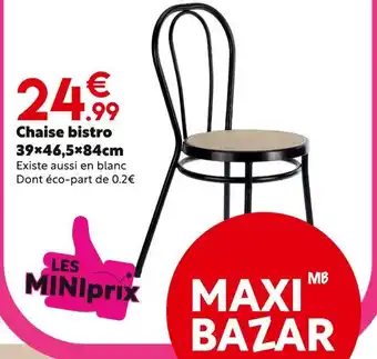 Maxi Bazar Chaise bistro 39X46,5X84cm offre